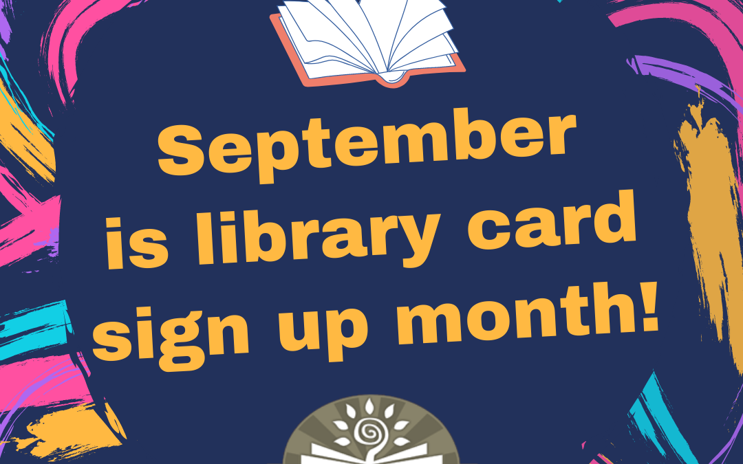 Library Card Sign Up!
