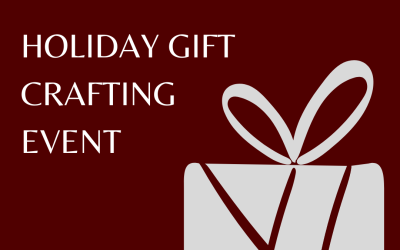 Holiday Gift Crafting Event